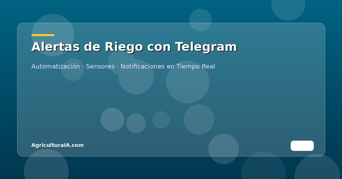 agriculturaia-1025 - AgriculturaIA Sistema de alertas de riego automático con sensores de humedad conectados a Telegram para agricultores