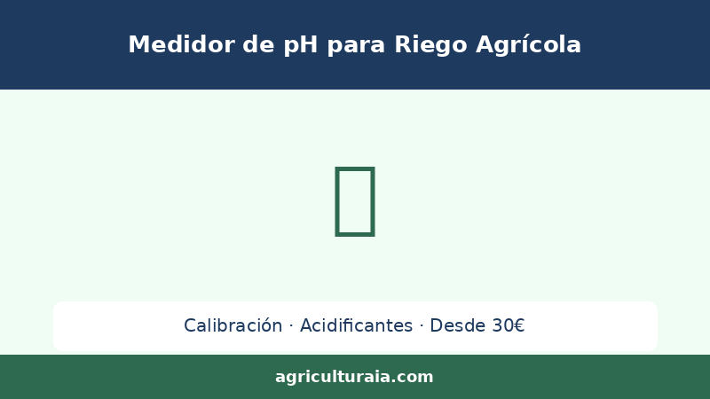 Medidor de pH del Agua de Riego Agrícola 2026: Cuál Comprar